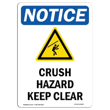 Signmission OSHA Notice Sign, 18" H, 12" W, Rigid Plastic, Crush Hazard Keep Clear Sign With Symbol, Portrait OS-NS-P-1218-V-10848